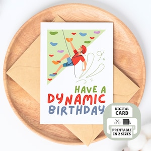 Have A Dynamic Birthday Printable Card, Rock Climbing Themed Card, Bouldering Birthday Card, Climber Greeting card, Gift For Top Rope Climb