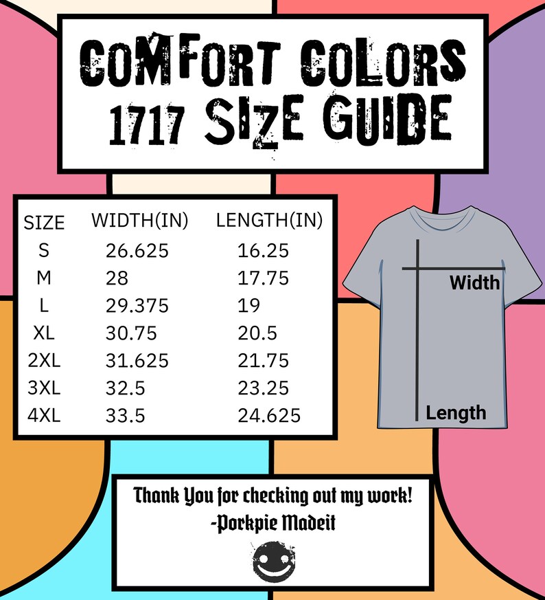 May include: A size chart for t-shirts with measurements in inches. The chart shows the width and length of t-shirts in sizes S, M, L, XL, 2XL, 3XL, and 4XL. The chart is titled "Comfort Colors 1717 Size Guide".