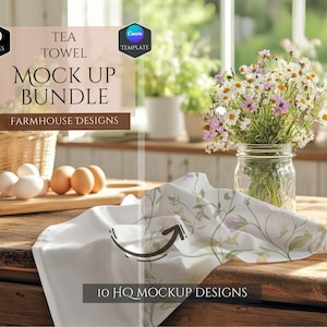 May include: A set of 10 high-quality tea towel mockups featuring a farmhouse design. The mockups show a white tea towel with a floral pattern on a wooden table with a vase of flowers and eggs.