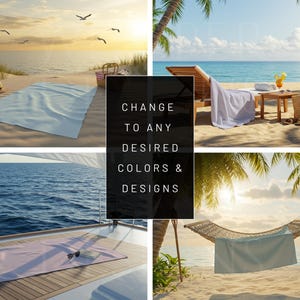 May include: Four images showcasing various uses for a beach towel. The first image depicts a light blue beach towel on a sandy beach with a straw hat and a picnic basket. The second image shows a white beach towel on a lounger on a sandy beach with palm trees. The third image features a light pink beach towel on a wooden deck with a pair of sunglasses and a book. The fourth image displays a light blue beach towel in a hammock on a sandy beach with palm trees. The text "CHANGE TO ANY DESIRED COLORS & DESIGNS" is centrally positioned within the image.