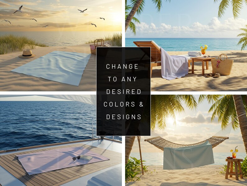 May include: Four images showcasing various uses for a beach towel. The first image depicts a light blue beach towel on a sandy beach with a straw hat and a picnic basket. The second image shows a white beach towel on a lounger on a sandy beach with palm trees. The third image features a light pink beach towel on a wooden deck with a pair of sunglasses and a book. The fourth image displays a light blue beach towel in a hammock on a sandy beach with palm trees. The text "CHANGE TO ANY DESIRED COLORS & DESIGNS" is centrally positioned within the image.