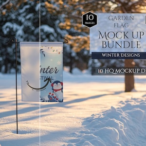May include: A garden flag mockup bundle with winter designs. The flag features a penguin and the words "Winter Festival". The background is a snowy landscape with trees. The image also includes text that says "Garden Flag Mock Up Bundle Winter Designs".
