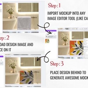 May include: A step-by-step guide on how to create a mockup using a design image and a mockup image in an image editor. The steps are: 1. Import mockup into any image editor tool (like Canva). 2. Upload design image and place on it. 3. Place design behind to generate awesome mockup.