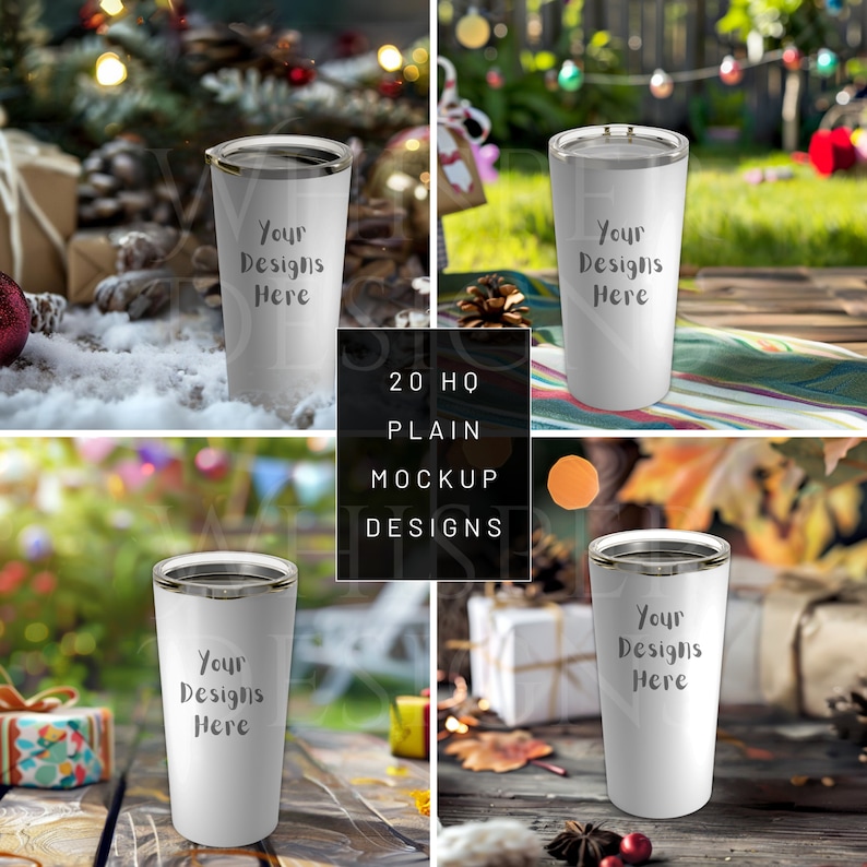 May include: Four white stainless steel tumblers with a silver lid. Each tumbler has the text "Your Designs Here" printed on the side. The tumblers are photographed against a variety of backgrounds, including a snowy forest, a picnic blanket, and a wooden table with fall foliage.