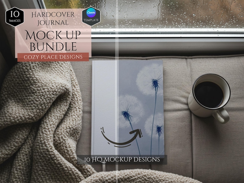 May include: A hardcover journal mockup with a dandelion design on the cover. The journal is sitting on a gray couch with a blanket and a cup of coffee. The text "10 HQ MOCKUP DESIGNS" is printed on the bottom of the journal.