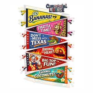 Könnte beinhalten: Eine Reihe farbenfroher Wimpel mit verschiedenen Phrasen und Illustrationen. Die Wimpel enthalten "Go Bananas!", "Party Time!", "Don't Mess With Texas", "Bring the Heat!", "Big Top Fun!" und "Going Coconuts!"