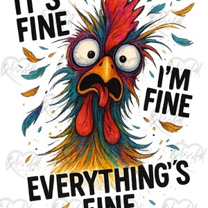 Funny Chicken PNG: It&#39;s Fine Meme, Digital Download
