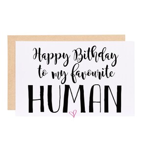 Anniversaire humain préféré, carte d'anniversaire drôle, joyeux anniversaire drôle, carte d'anniversaire plus ancienne amusante
