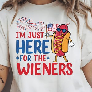 I'm Just Here For The Weiners png, 4 juli hotdog, png, I'm Just Here For The Weiners-shirt, rood wit blauw SVG