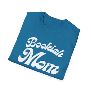 Bookish Mom, Mother&#39;s Day T-shirt