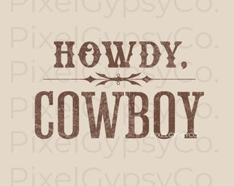 Howdy Cowboy png, Vintage Western Cowgirl print Sublimation T-Shirt Graphic, Retro Cowgirl digital download, Trucker Hat design, DTF design