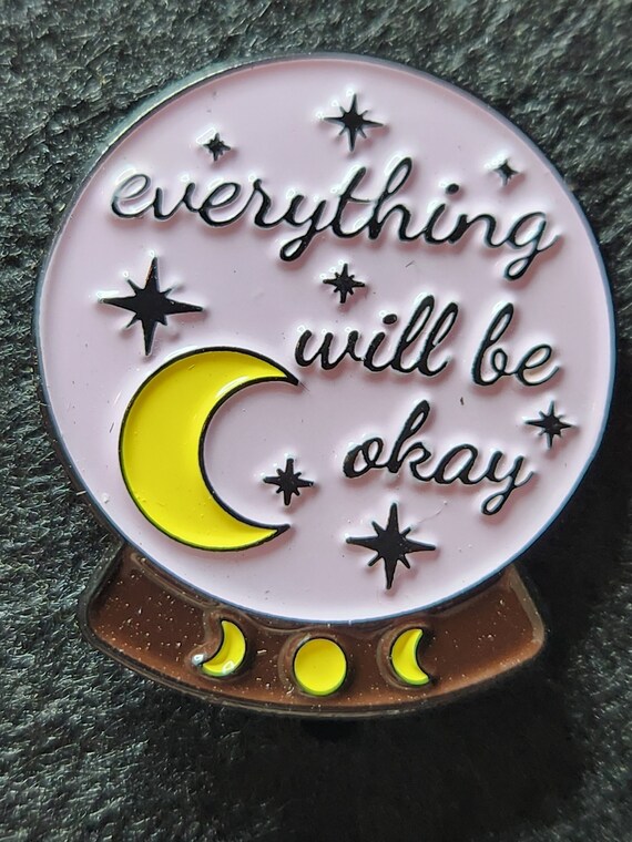 everything will be alright fortune teller pin - image 1