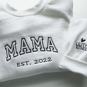 Custom Embroidered Sweatshirt for Mom, Personalized Sleeve Embroidered Sweatshirt, Mama EST Crewneck, Custom Gift for Mom, New Mom Pullover