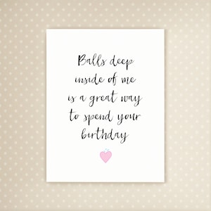 Des boules au fond de moi sont une excellente façon de passer votre anniversaire | Carte d'anniversaire coquine | Anniversaire grossier | Anniversaire de petit ami | Anniversaire sexy