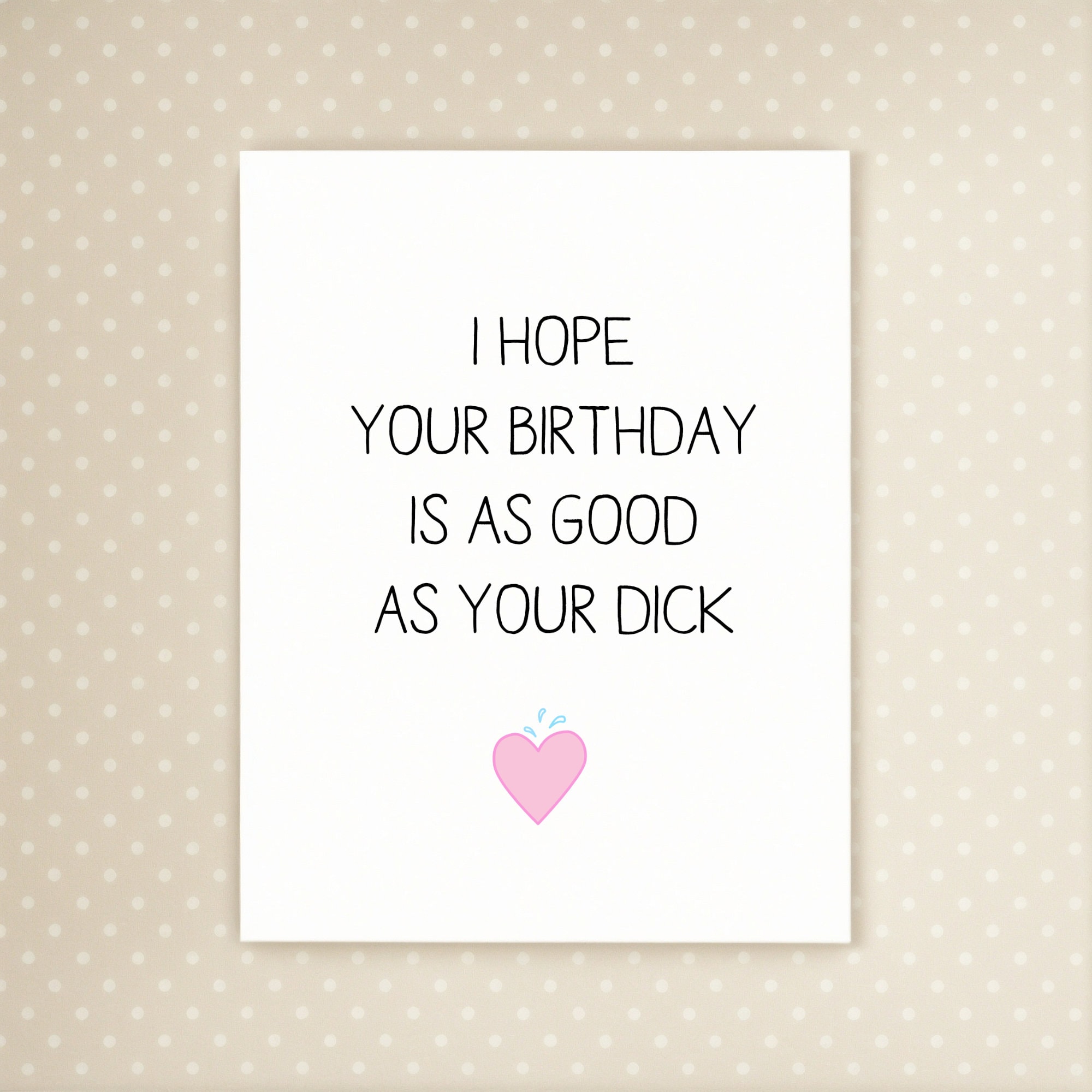Lustige Geburtstagskarte Mit Rotem Herz – 'I Hope Your Birthday Is As Good As You Are' – Humorvoll