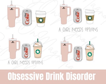 Stanley Cup, Diet Coke, and Coffee Design - Obsessive Drink Disorder Design