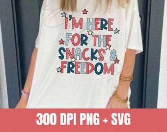 I'm Here for the Snacks and Freedom Design