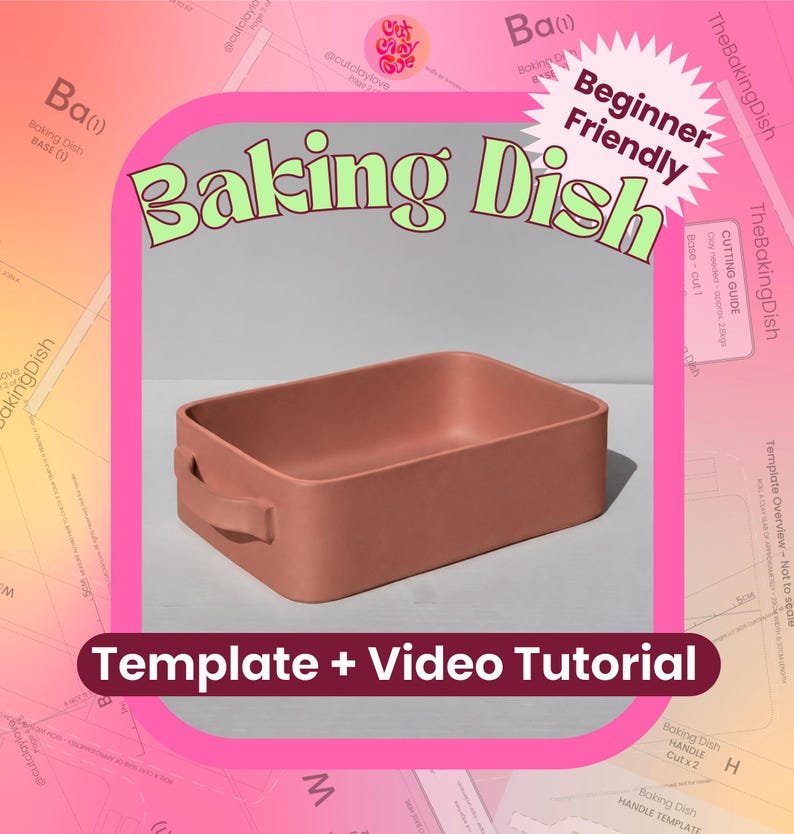 May include: A rectangular terracotta-colored baking dish with integrated side handles. The image features text that reads Baking Dish, Beginner Friendly, and Template + Video Tutorial, set against a pink and orange background with diagrams.