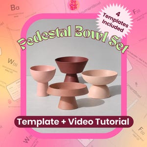 Puede incluir: Un conjunto de cuatro cuencos con pedestal en varios tonos de rosa y granate. Se muestra el texto "Pedestal Bowl Set", "4 Templates Included" y "Template + Video Tutorial". El fondo presenta diagramas técnicos para la construcción.
