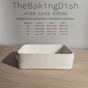 May include: A rectangular off-white ceramic baking dish with side handles. Above the dish, text reads TheBakingDish AFTER GLAZE FIRING. A shrinkage chart displays height, width, and depth measurements in inches and centimeters for 8% to 14% shrinkage.