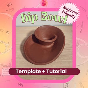 May include: A brown clay dip bowl with a spiral-shaped interior design. The image features text that reads Dip Bowl, Beginner Friendly, and Template + Tutorial. The background displays technical cutting patterns and labels for clay construction.