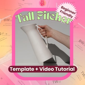 May include: A white ceramic pitcher with a tall, cylindrical body and a curved handle. The image features text that reads Tall Pitcher, Beginner Friendly, and Template + Video Tutorial, set against a pink background with technical diagrams.