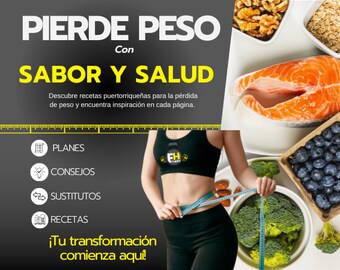 Sabor y Salud: Un Viaje Nutricional Hacia la Pérdida de Peso