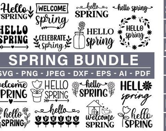 Hello Spring SVG Bundle - Instant Digital Download - svg, png, dxf, and eps files included! Welcome Spring, Flowers