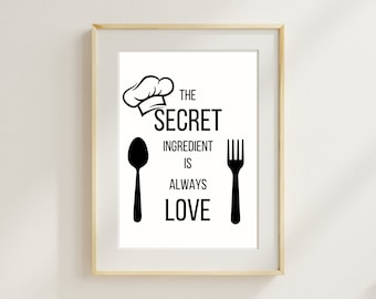 Secret Ingredient is Always Love, Kitchen Art Print, Kitchen Wall Decor, Modern Kitchen Decor, Printable Wall Art, Minimalist Kitchen
