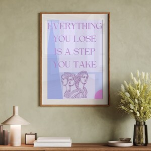Everything You Lose Is A Step You Take Taylor Swift Lyric Print. You're On Your Own Kid Wall Art. Midnights Decor. Greek Mythology The Fates