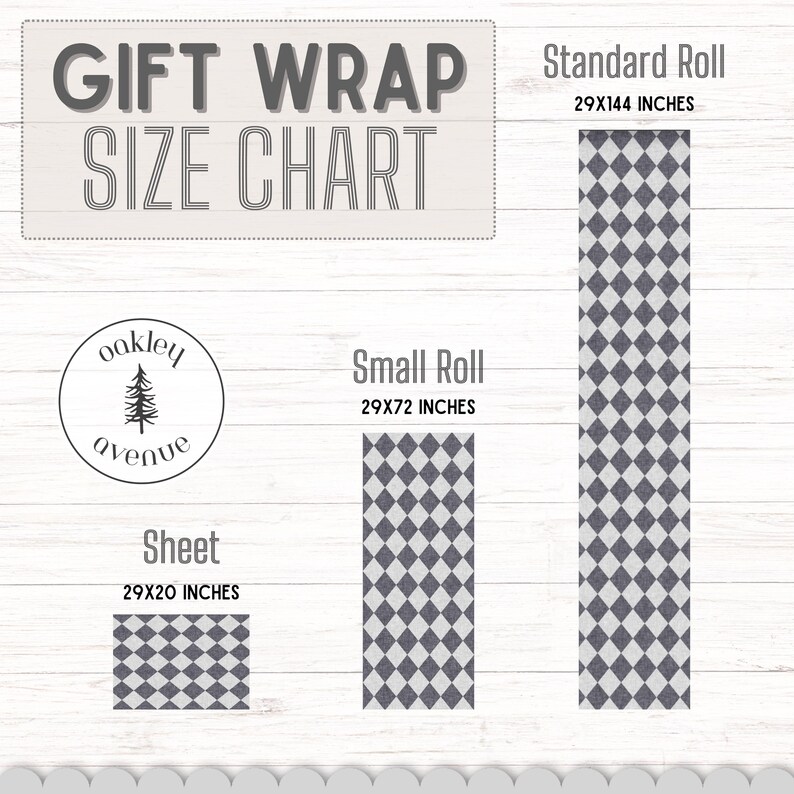 May include: Gift wrap size chart with three options: standard roll (29x144 inches), small roll (29x72 inches), and sheet (29x20 inches). Each option features a gray and white diamond pattern. The Oakley Avenue logo is also visible.