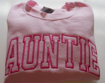 Auntie Sweatshirt, Embroidered Sweatshirt, Long Sleeve Winter Sweatshirt, Aesthetic Womens Sweatshirt, Gift for auntie,  favorite auntie