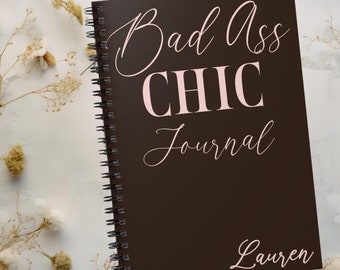 Personalized Motivational Journal Women Custom Notebook for Women Gift for Her Mothers Day Gift Motivational Journal Bad Ass Chic Journal