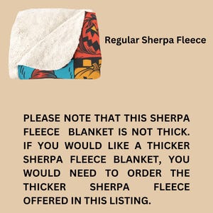 May include: A Halloween-themed sherpa fleece blanket with a colourful design featuring pumpkins and jack-o'-lanterns. The text "PLEASE NOTE THAT THIS SHERPA FLEECE BLANKET IS NOT THICK. IF YOU WOULD LIKE A THICKER SHERPA FLEECE BLANKET, YOU WOULD NEED TO ORDER THE THICKER SHERPA FLEECE OFFERED IN THIS LISTING." is printed on the blanket.