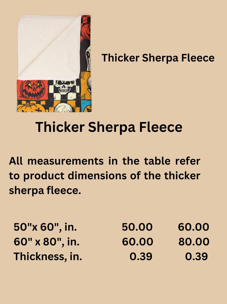May include: A white sherpa fleece blanket with a Halloween-themed print featuring jack-o'-lanterns, skulls, and checkered patterns. The blanket is available in two sizes: 50 inches by 60 inches and 60 inches by 80 inches. The thickness of the blanket is 0.39 inches.