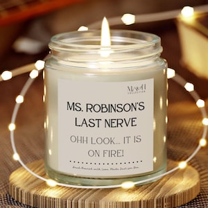 Teacher&#39;s Last Nerve Candle, Personalized Candle, Back to School Teacher Gift,Teacher Appreciation Gift,Funny Teacher Gift,Teacher Christmas