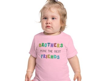 Brothers make the best Friends Baby Short Sleeve T-Shirt
