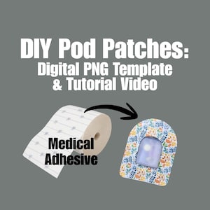 May include: DIY Pod Patches: Digital PNG Template & Tutorial Video. A roll of white medical adhesive tape with a blue floral pattern and a single adhesive patch featuring a colourful floral print applied over a small rectangular medical device.