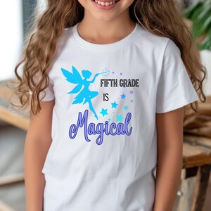 Fifth Grade Is Magical Shirt, Fifth Grade Shirt, Cute Girl Shirt, First Day of School Shirt, Back to School Shirt, Girl&#39;s Shirt