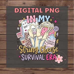 String Käse Era Lustige überstimulierte Mama PNG, String Käse Mama Era Design, Kleinkind Mama Shirt Png, trendige Mutterschaft Png Digital Download