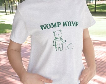 Womp Womp T-shirt unisexe, t-shirt drôle