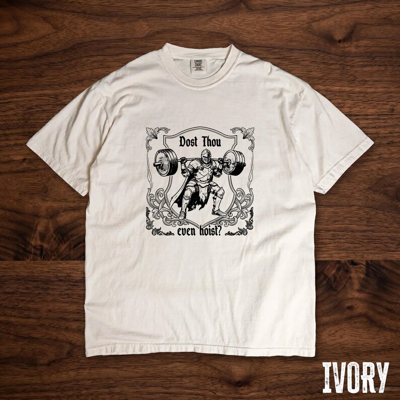 Medieval Knight Lifting Tee – Dost Thou Even Hoist? Fitness Graphic (Comfort Colors) image 3