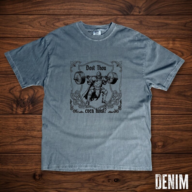 Medieval Knight Lifting Tee – Dost Thou Even Hoist? Fitness Graphic (Comfort Colors) image 2