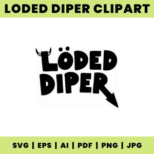 May include: Black and white "LÖDED DIPER" clipart with a bull's horns above the "L" and an arrow pointing down. The text "LODED DIPER CLIPART" is at the top. Below the image are file type options: SVG, EPS, AI, PDF, PNG, and JPG.