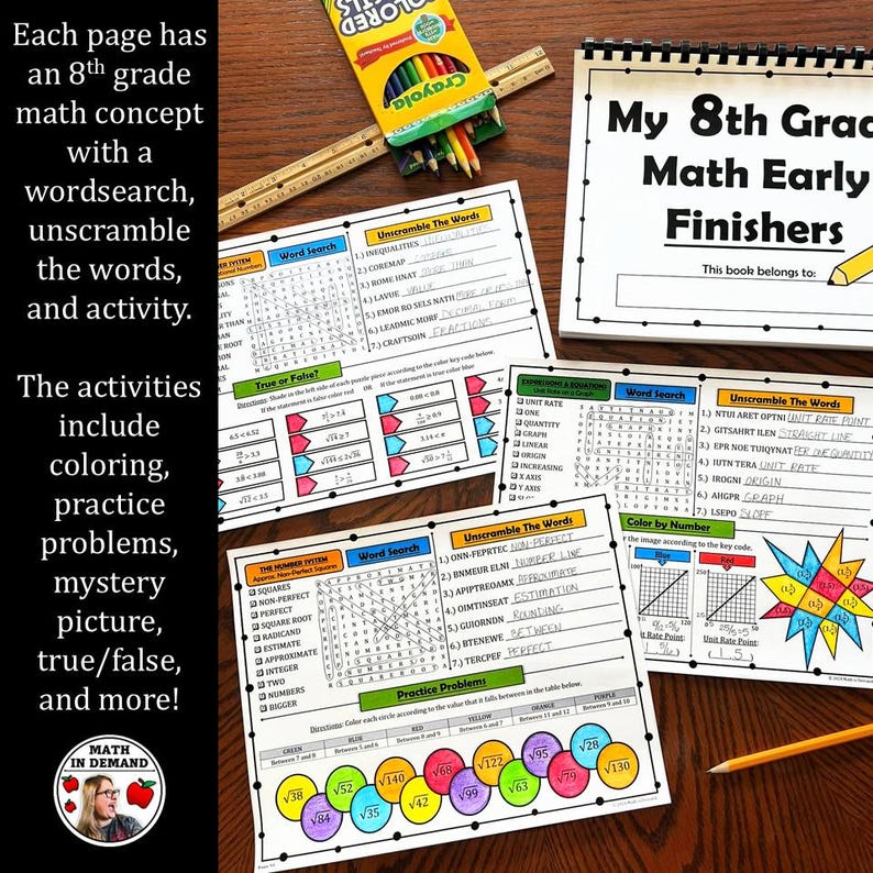 May include: A spiral-bound workbook titled "My 8th Grade Math Early Finishers" with various math worksheets. The worksheets include word searches, unscramble the words, true/false questions, and color-by-number activities. A box of Crayola colored pencils and a ruler are also visible.
