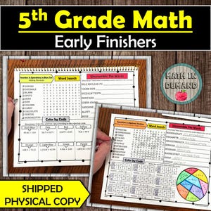 May include: A 5th Grade Math Early Finishers worksheet with various math problems, including word searches and unscrambling words. The worksheet features color-coded sections and a "Math in Demand" logo. The text "SHIPPED PHYSICAL COPY" is also visible.
