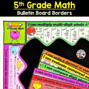 May include: A set of 5th Grade Math bulletin board borders featuring educational content. The borders display math problems, multiplication steps, area calculations, and learning objectives like I can write a decimal and I can compare digit place.