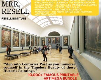 10,000+ Famous Art Printable Bundle | Resale Rights (Digital Download)