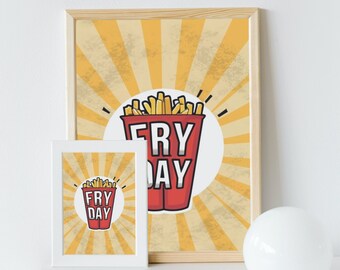 Fry-Day Friday Funny Poster , Food Poster