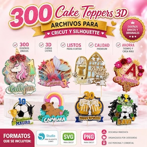 May include: A digital collection of 300 3D cake topper designs for Cricut and Silhouette machines. The image displays various layered paper-craft style toppers featuring themes like a unicorn, mermaid, baptism, sports, and birthday motifs with names.